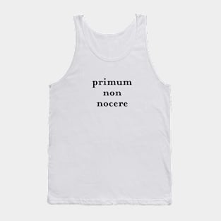 Primum non nocere (Latin Phrase) Dark Ver. Tank Top